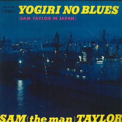 LP Record SAM (THE MAN) TAYLOR - Yogiri No Blues (Sam Taylor In Japa SDL10180 Decca 1965 Japan Jazz Used