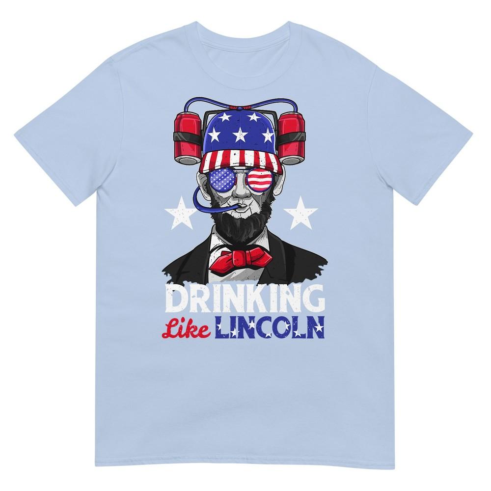 Drinking Like Abraham Lincoln 4th Of July Abe Merica Flag Us Tshirt S