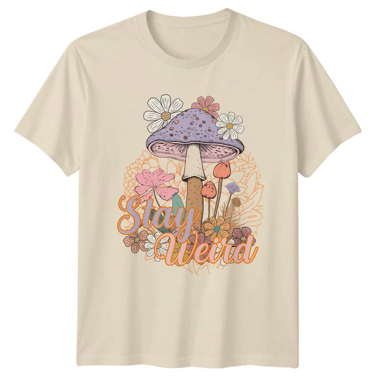 Stay Weird Mushroom Graphic Nature Lover T-Shirt S