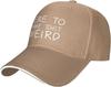 Here To Make Shit Weird Hat for Women Baseball Hats Cute Cap