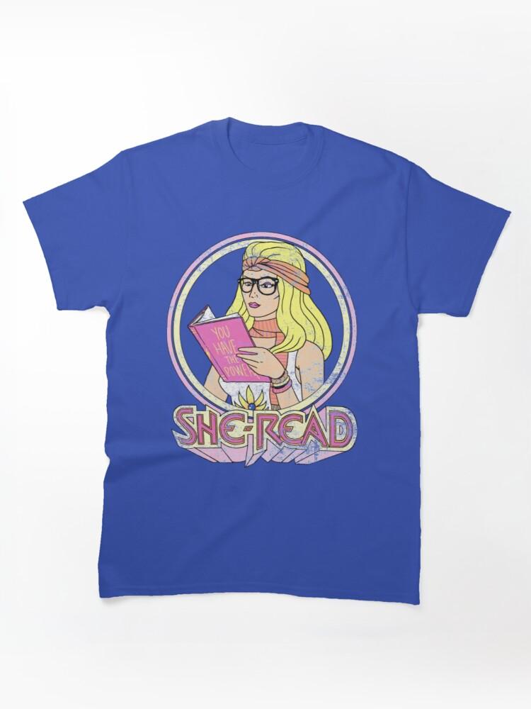 She She Ra T-ShirtShe-Read Classic T-Shirt