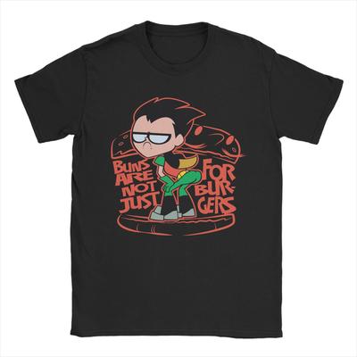 Teen Titans Go Robin Booty Scooty Buns T-Shirt for Men Women  Hipster Pure Cotton Tee Shirt Crewneck T Shirt Summer Clothes