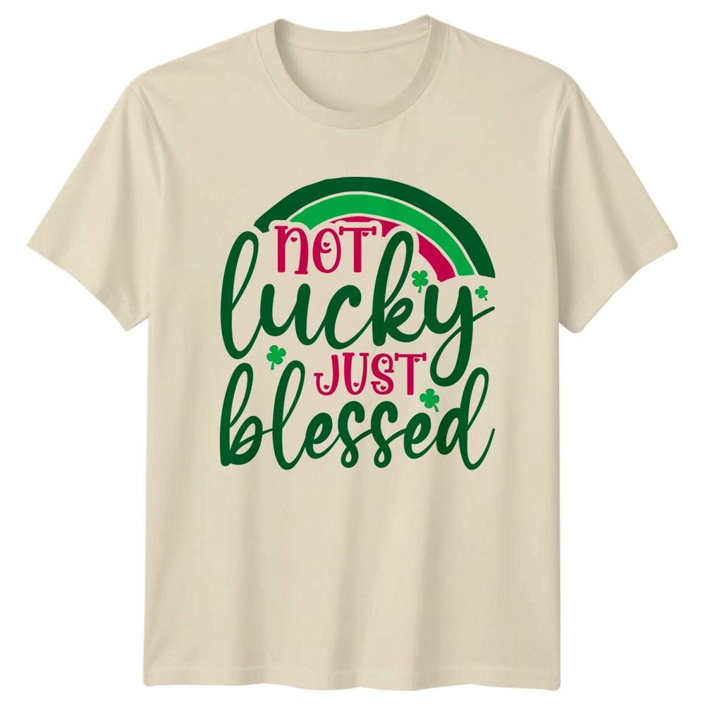 Not Lucky Just Blessed TShirt Irish Faith St Patricks Day Gift For Him And Her