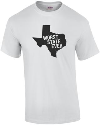 Texas Worst State Ever - Funny Texas T-Shirt Unisex T-Shirt