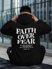 Men'S Hoodie Featuring a Design That Emphasizes Faith Over Fear, Perfect for a Trendy Street Style. This Sweatshirt Has a Unique P