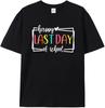 Happy Last Day of School Teacher Shirt Black
