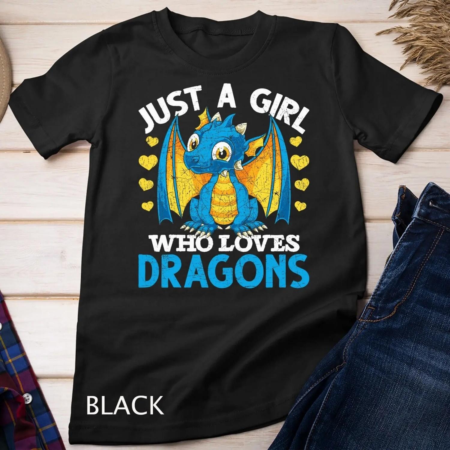 Just A Girl Who Loves Dragons Fantasy Animal Cute Dragon T Shirt S