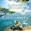 The Getaway by Isabelle Broom Paperback Book 9781529325140