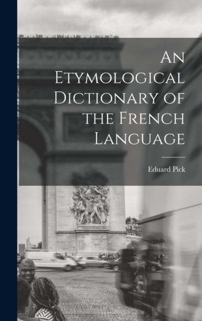 The An Etymological Dictionary of the French Language Book