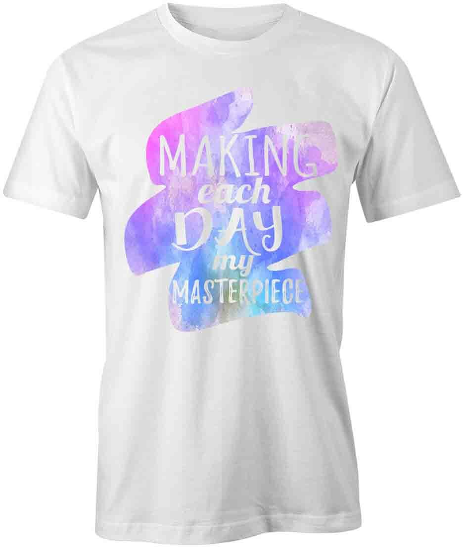 Making Each Day My TShirt Tee Printed Graphic T-Shirt Gift CLOTHING FUN S1WCA773 L