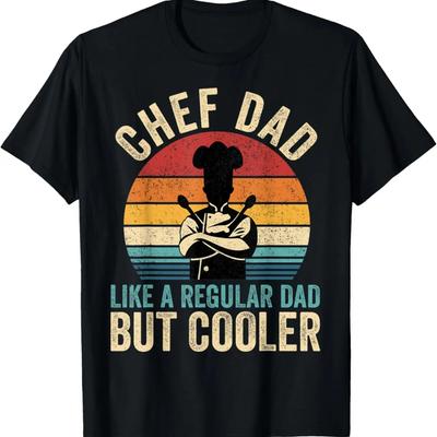 Chef Dad Like Regular Dad But Cooler Father's Day T-Shirt