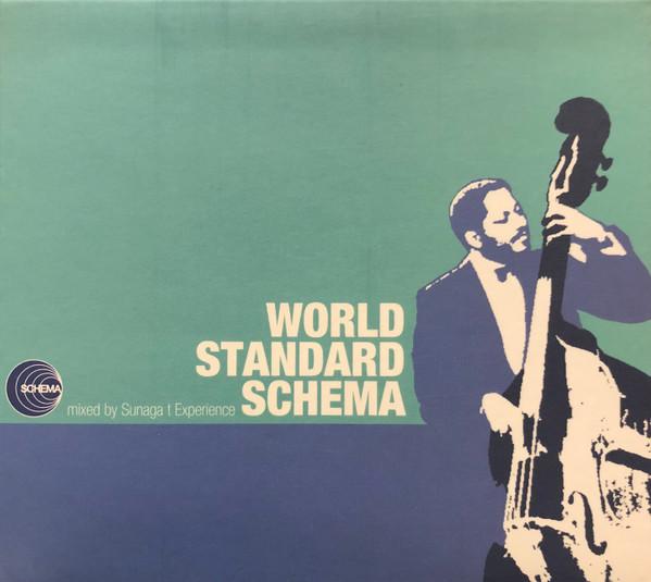 

Mix CD SUNAGA T EXPERIENCE - World Standard Schema - Mixed By Su FIN010 Schema 2006 Italy Jazz Used