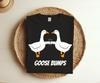 Goose Bumps Humorous Pun Design For Dad Joke Lover T-shirt, Funny Design Tee, Gift For Friends Family, Humor Jokes Shirts For   Kids