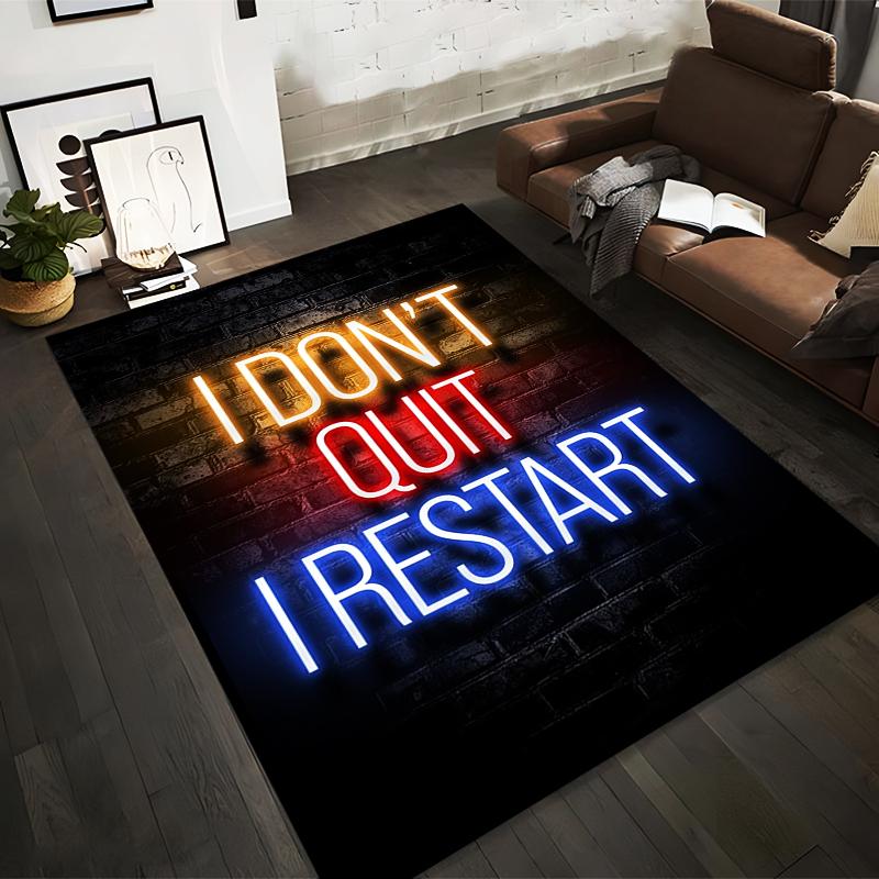 Motivational Carpet With Neon I Don t Quit, I Restart Design Suitable for use as an anti-slip for living room bedroom sofas 40x60cm( 15x23in )