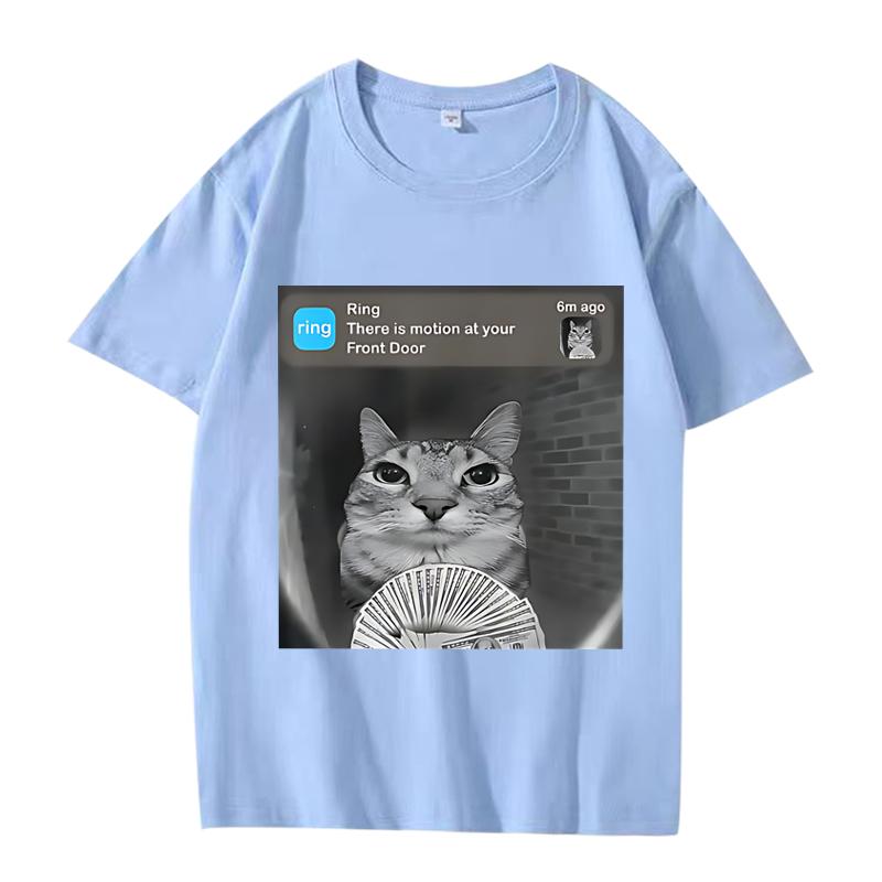 There Is Motion At Your Front Door Funny Silly Cat Meme T Shirt Men Women Oversized 100% Cotton  Short Sleeve Summer Unisextops