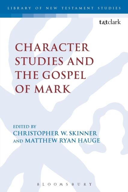Kniha Character Studies and the Gospel of Mark