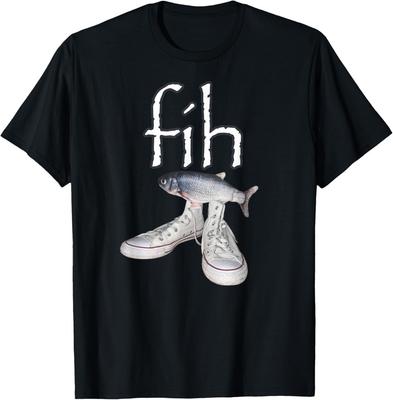 Fih Shoes Fish Funny Misspelled Fish Meme Fih Calling Humor Unisex T-Shirt