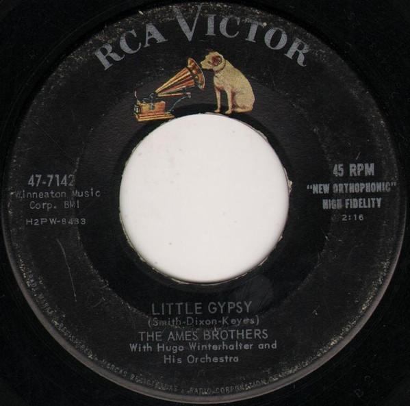 

7inch Record AMES BROTHERS HUGO WINTERHALTER Little Gypsy In Love 477142 RCA VICTOR 1958 US Pop Used