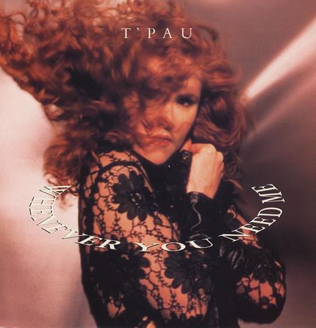 

7inch Record T PAU - Whenever You Need Me SRN140 Siren 1991 UK Rock Used