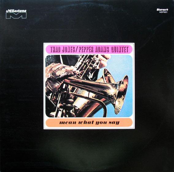

LP Record THAD JONES PEPPER ADAMS QUINTET Mean What You Say OJC464 ORIGINAL JAZZ C 1990 US Jazz Used