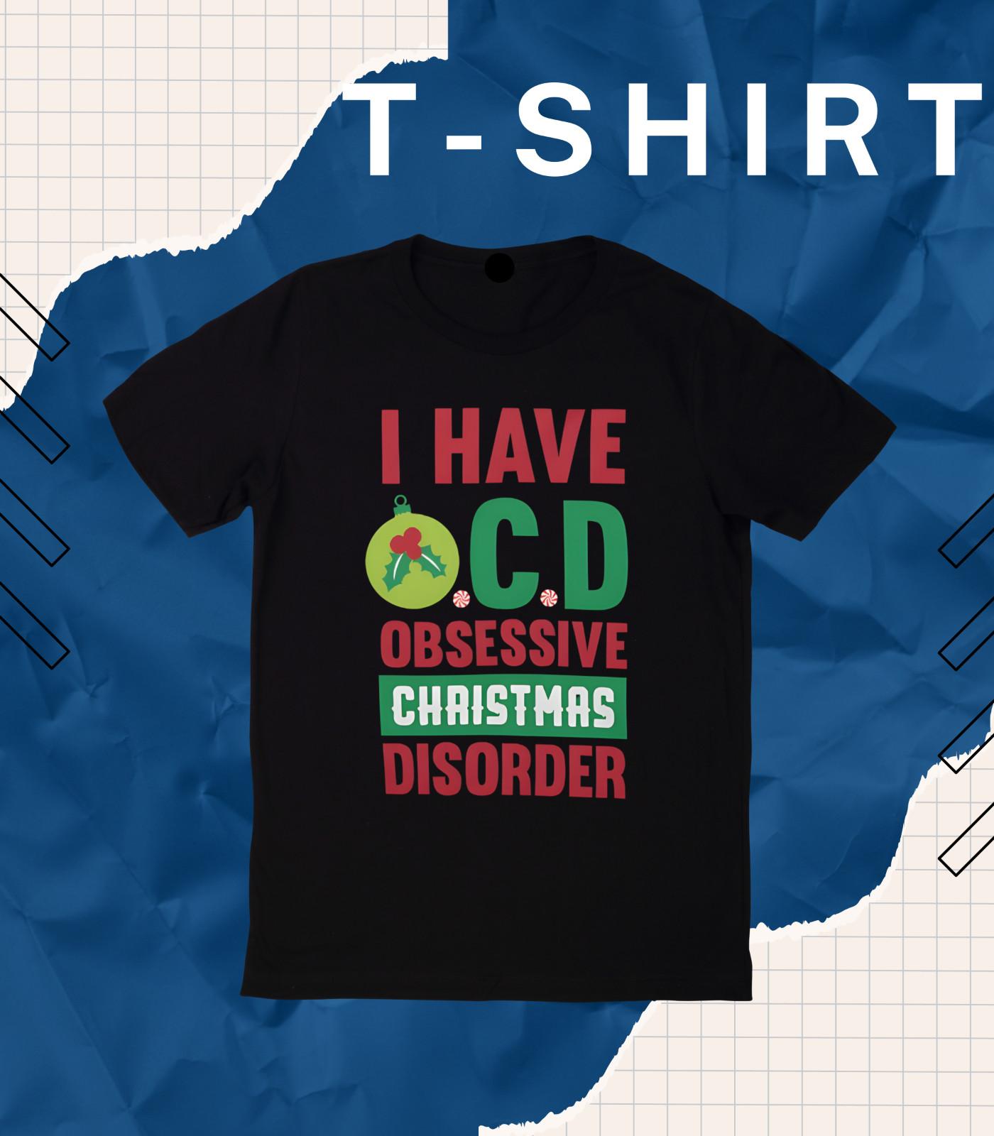 

Obsessive Christmas Disorder 100% Cotton Short Leeve Round Neck T-Shirt Mens Womens Tees Top Chris. XL
