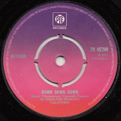 7inch Record AUTUMN - Down Down Down 7N45249 Pye Records 1973 UK Pop Used