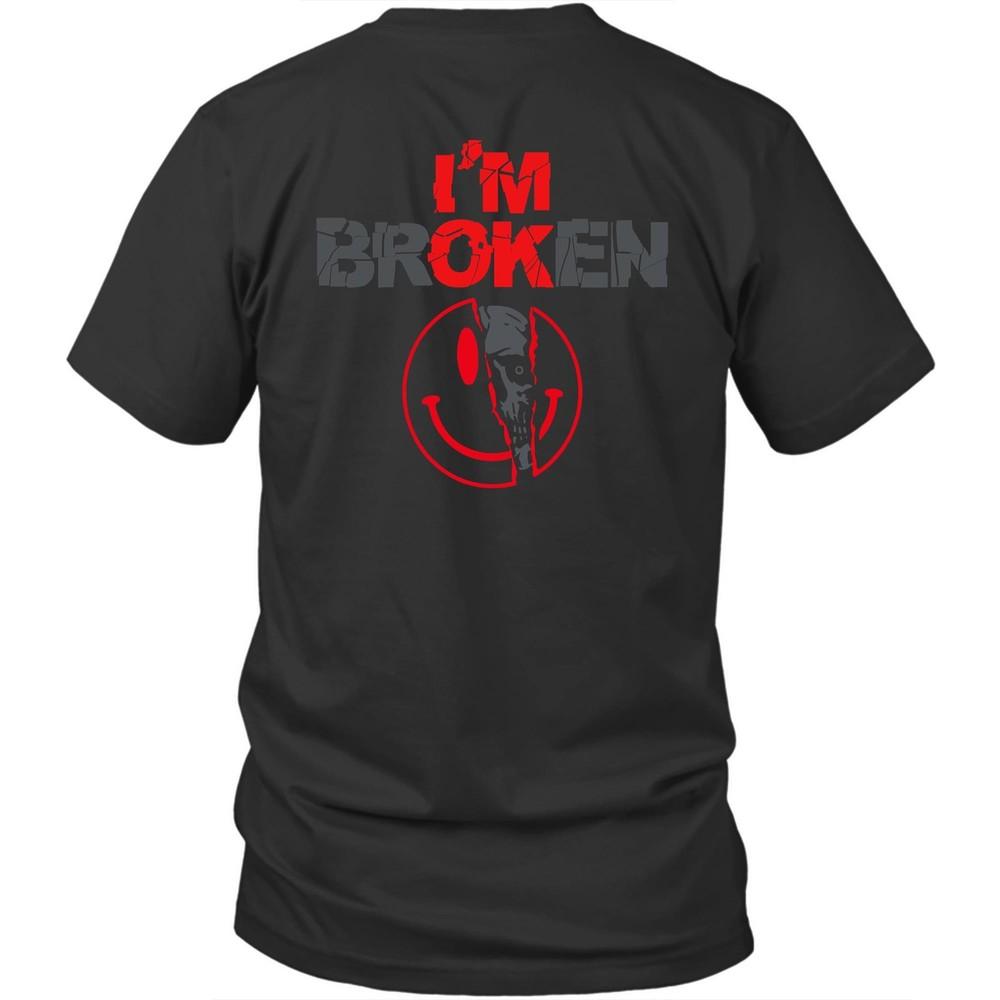 

Printed On Back I m Broken Unisex Shirt Gift M