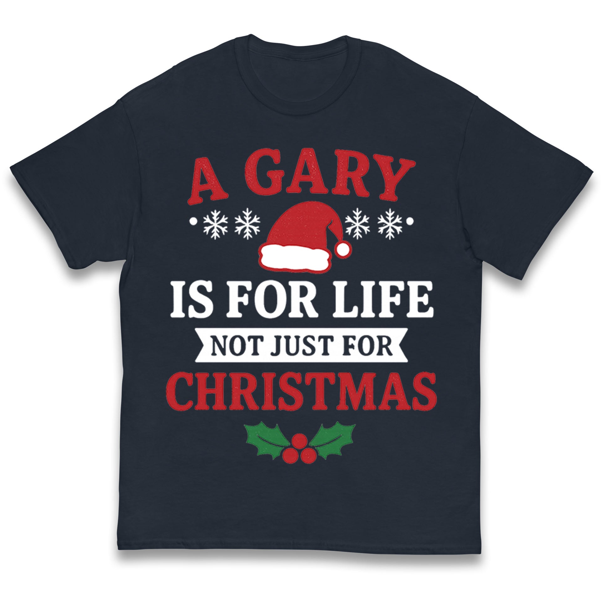 

A Gary is for Life Not Just for Christmas Kids T Shirt 160