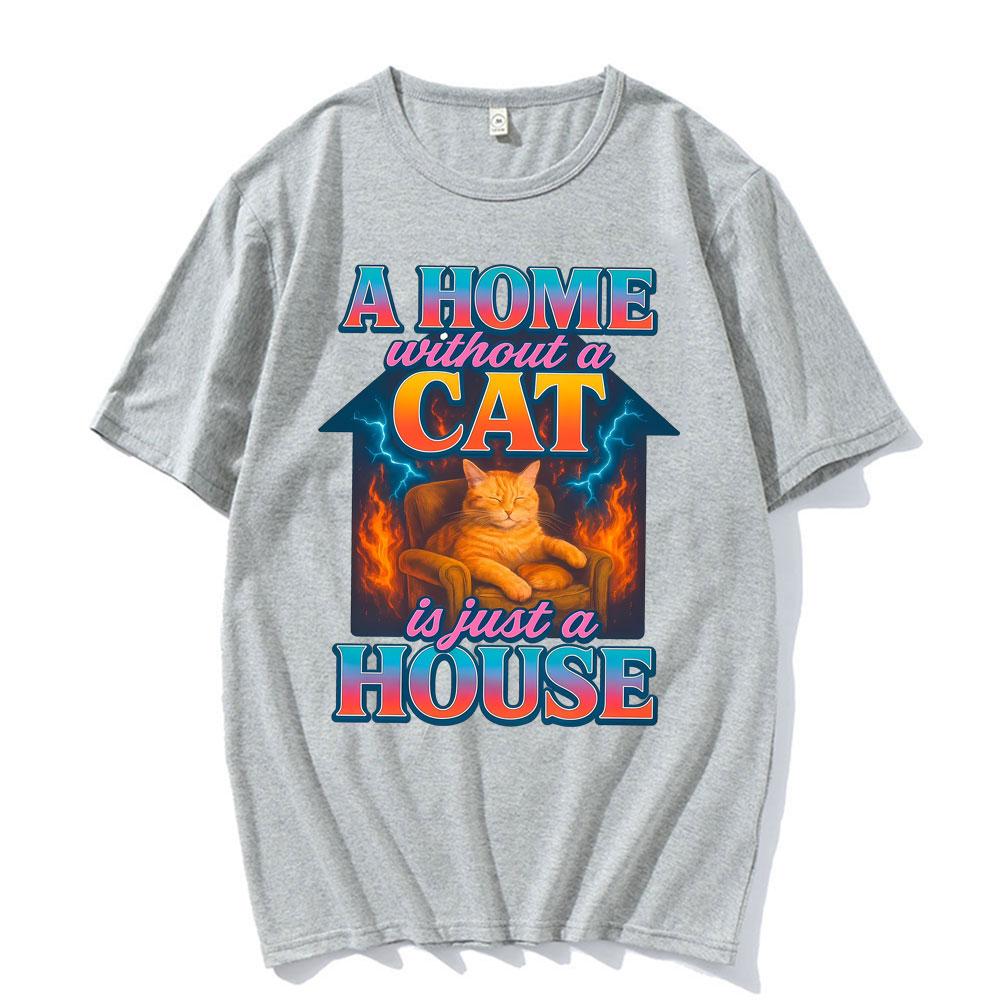 Funny Home Cat House Graphic Tshirts Men Women Clothes Fashion Vintage Comfort T Shirts High Quality T Shirt Cotton Streetwear