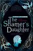 The The Shamer's Daughter: Book 1 Book