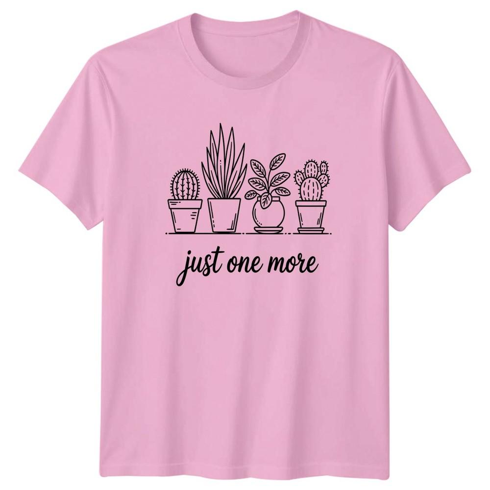 Just One More TShirt Plant Collector Gardening Gift For Him And Her