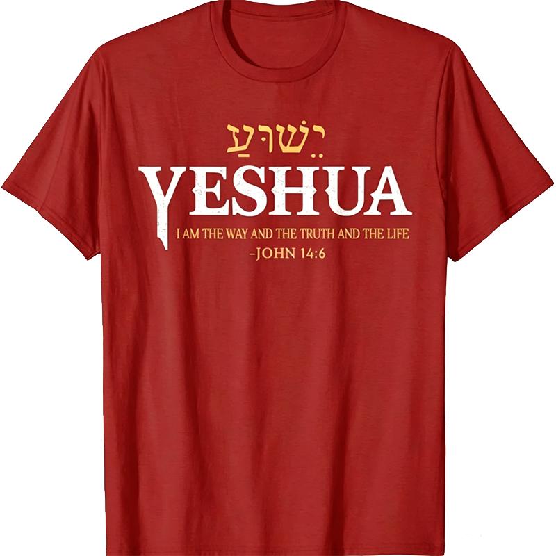 Yeshua Hebrew Name Jesus The Way Truth Life Christian Bible T-Shirt Cotton Custom Printed Graphic T Shirts Camiseta XS красный