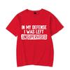 Men's Funny Shirt In My Defense I Was Left Unsupervised Humor Birthday Mans Tee Short Sleeve O-neck Men's Tee Tshirt Clothing