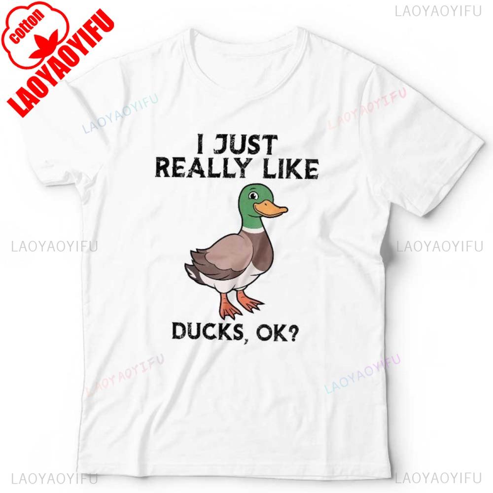 I Just Really Like Ducks OK Tshirt Unisex & Kids Short Sleeve Classic Fit Cotton Animal Lover Breathable Camisetas