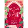 The Ballad of Never After Paperback IND-527