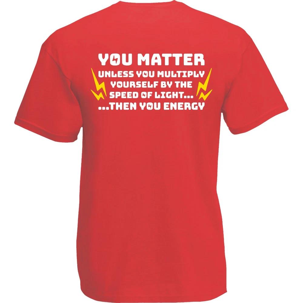 You Matter Unless You Multiply Yourself By Unisexs TShirt Funny Motivation Quotes S