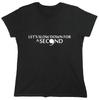 Lets Slow Down For A Second Sarcastic Novelty Graphics Funny Unisexs Tshirt