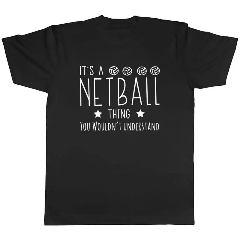 Its A Netball Thing You Wouldnt Understand Unisexs Unisex Tshirt Tee