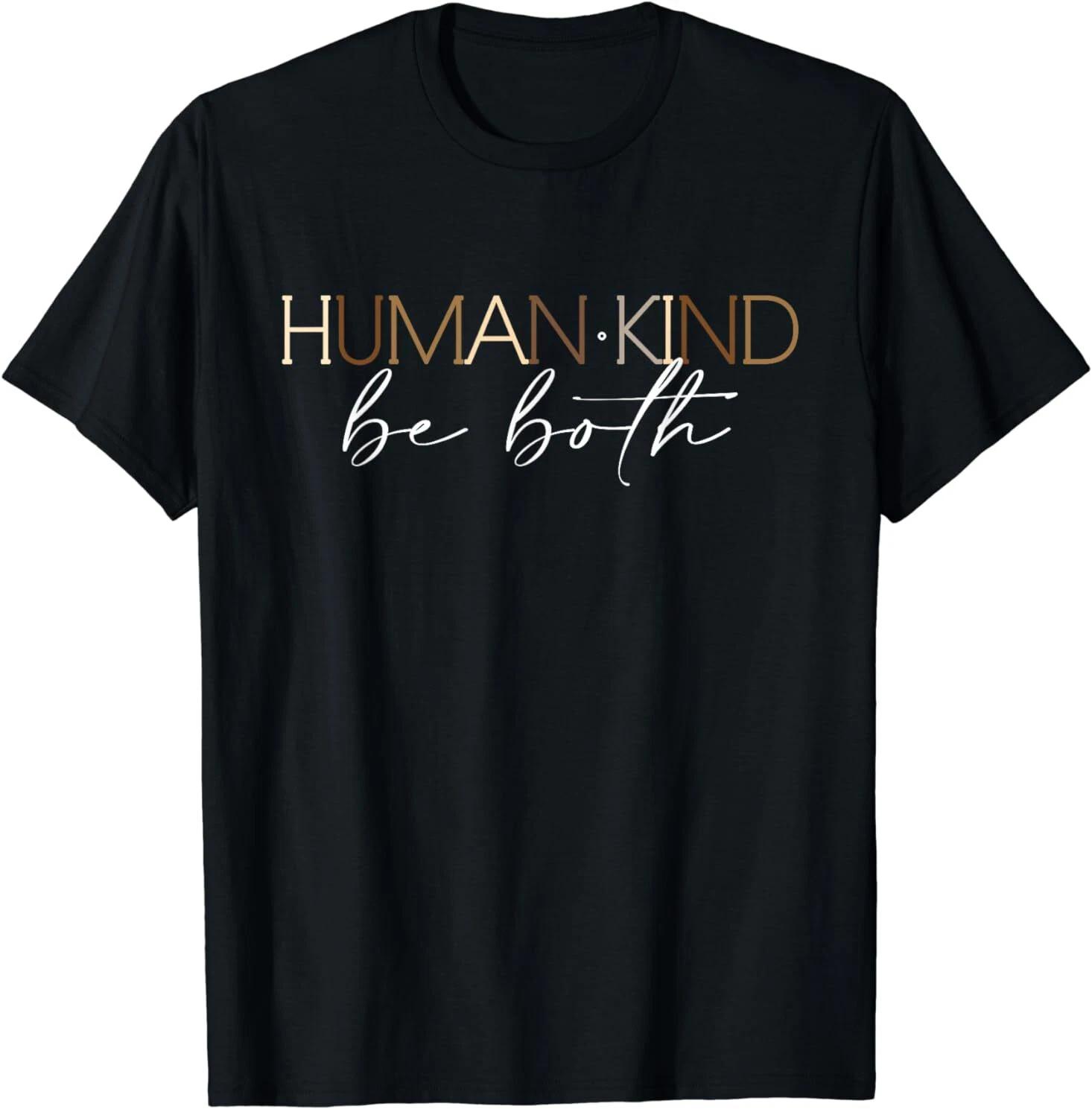 NEW LHuman Kind Be Both, Equality & Kindness Matters, Awareness 2 T-Shirt S-3XL XL