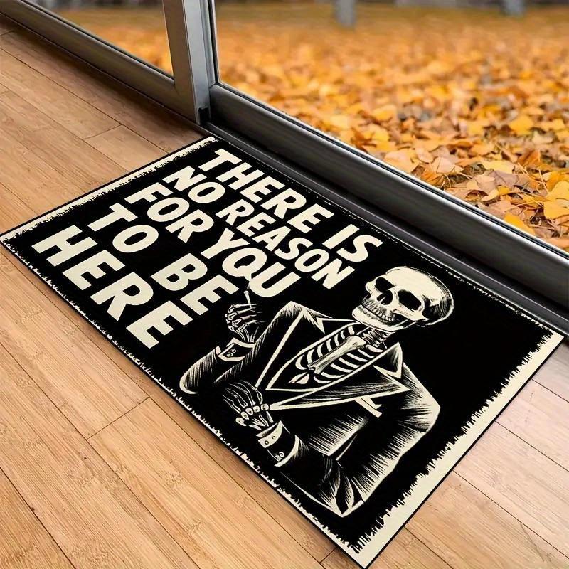 

Black Bottom Doormat There Is No Reason for You To Be Here Letters Skeleton in Suits Pattern Floor Rug Halloween Divination Rug 50X80CM
