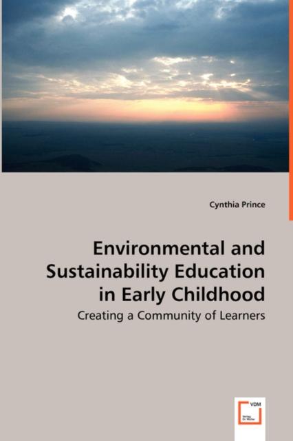 The Environmental and Sustainability Education In Early Childhood - Creating a Community of Learners Book