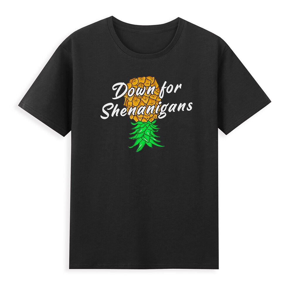 Down For Shenanigans Shirt Upside Down Pineapple Swinger Novelty Unisex Tshirt S