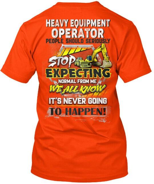 

Heavy Equipment Operator People T-Shirt Size S to 5XL XXXL
