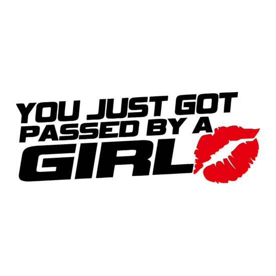 YOU JUST GOT PASSED BY A GIRL Sexy Lip Car Truck Window Bumper