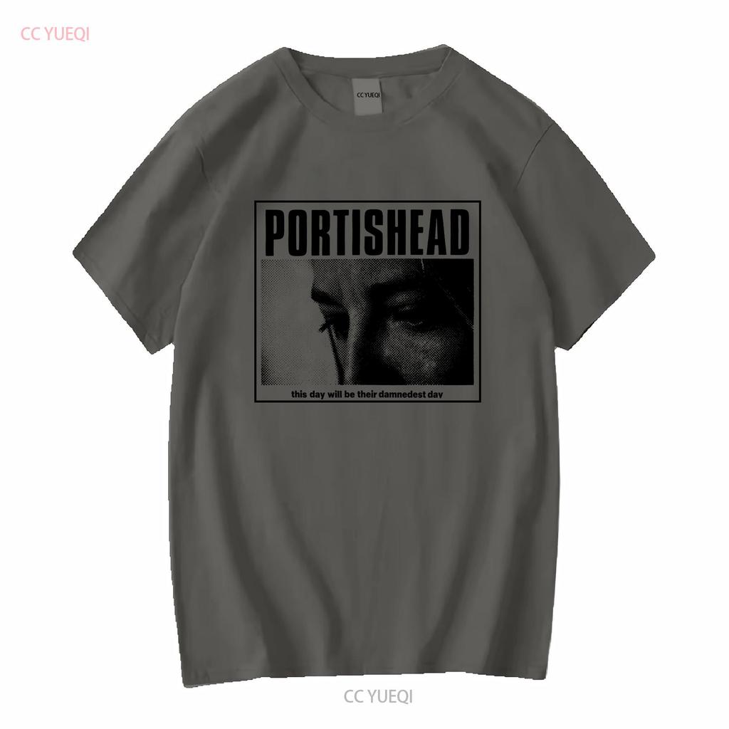 Portishead This Day Will Be Their T Shirt All Size S To 5XL LL1552 Vintage Washed Casual Streetwear Soft Breathable Stylish