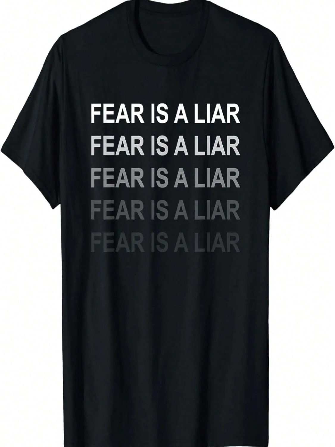 Fear Is A Liar T-Shirt S