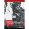 Postcolonialism: An Historical Introduction