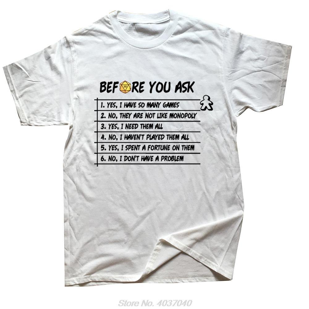 Before You Ask T-shirt Fun Board Game Quotes Geek Short Sleeve O-neck Unisex Tshirt Men Clothing Fashion Oversized T Shirt