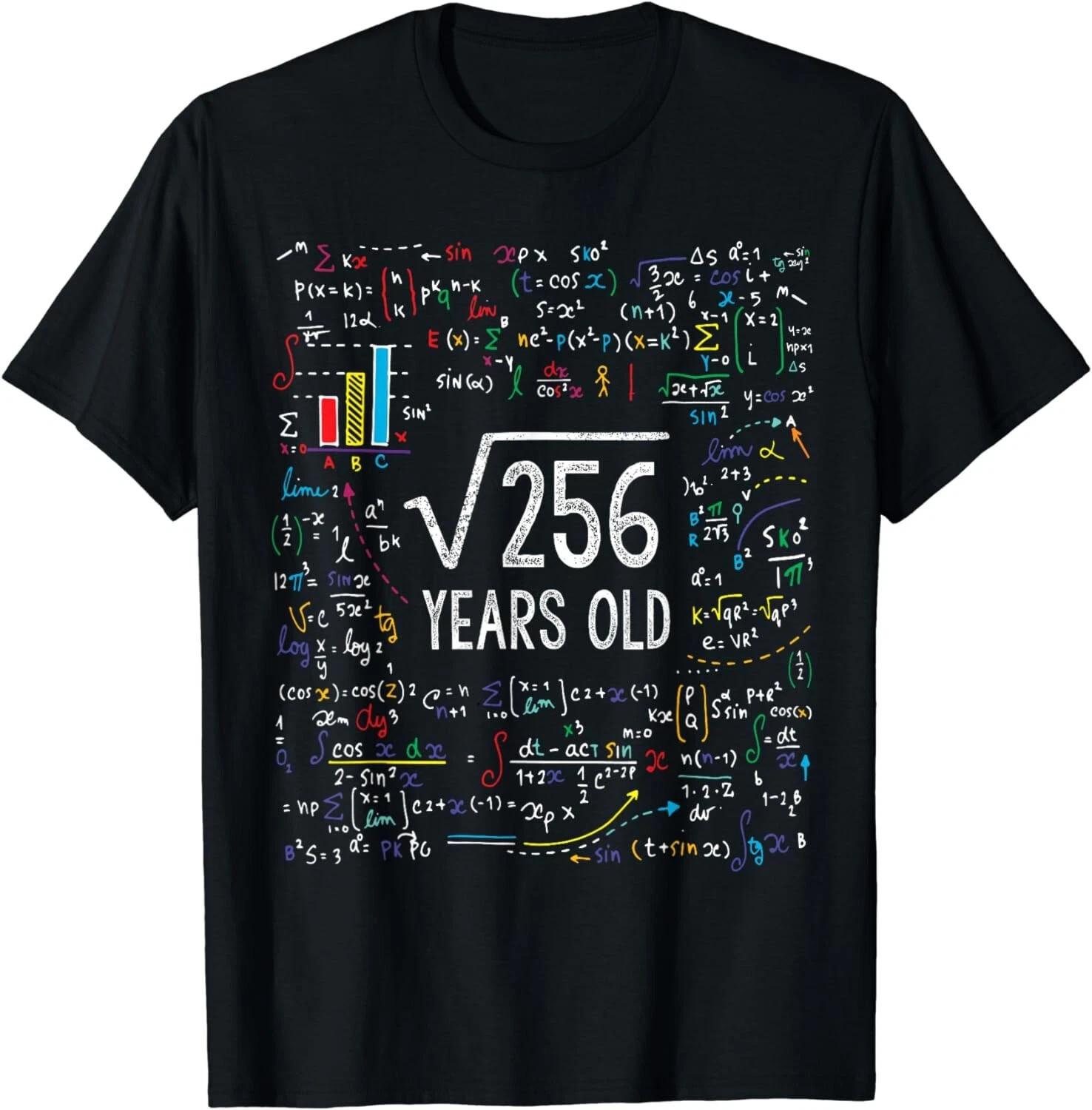 Square Root Of 256 16th Birthday 16 Year Old Gifts Math Bday Gift Unisex T-Shirt S