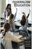The Federalism and Education : Ongoing Challenges and Policy Strategies In Ten Countries Book